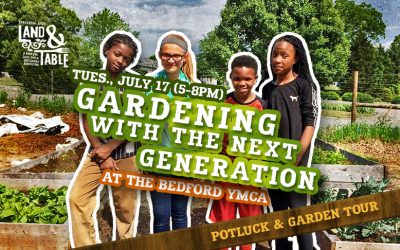 Gardening with the Next Generation – July 17 (Bedford YMCA)