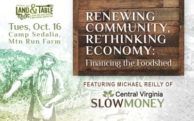 Renewing Community, Rethinking Economy: Financing the Foodshed – Oct. 16 (Sedalia)