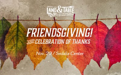 Land and Table Friendsgiving Social – Nov. 20 (Sedalia Center)