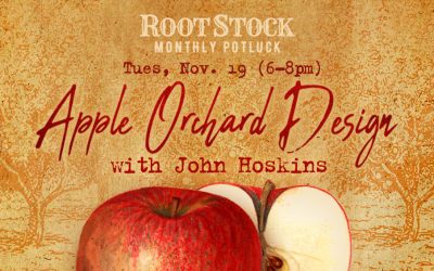 RootStock: Apple Orchard Design w/ John Hoskins – Nov. 19