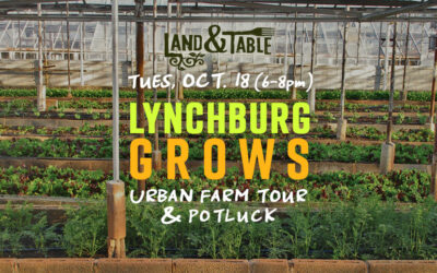 Lynchburg Grows: Urban Farm Tour – 10/18/22