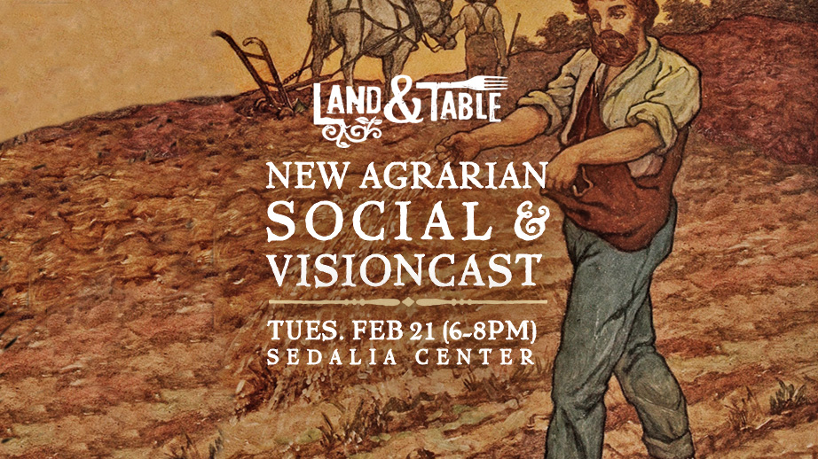 New Agrarian Social & Visioncast (Feb 21)