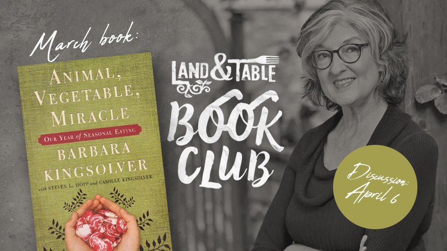 L&T Book Club: Animal, Vegetable, Miracle - Discussion (4/6/23)