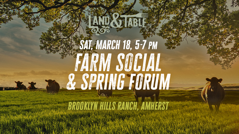 Farm Social & Spring Forum | Amherst L&T (3/18)