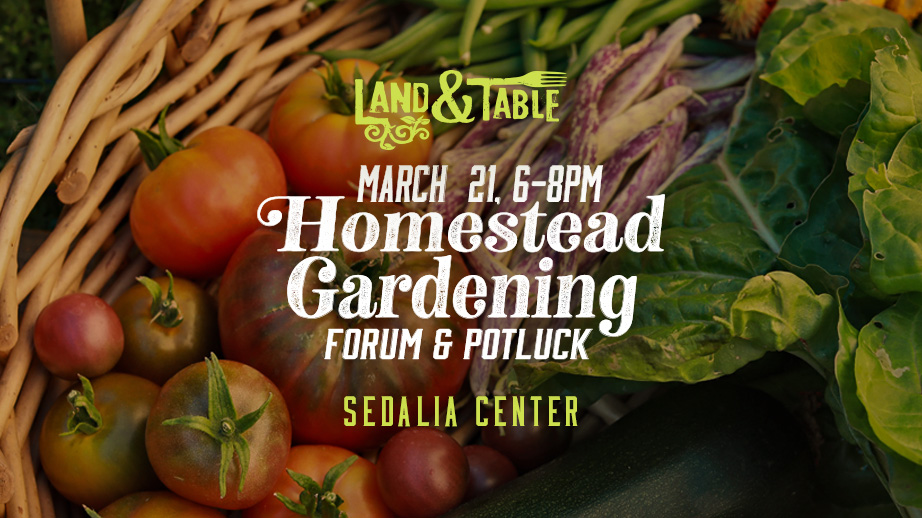 Homestead Gardening Forum | Bedford (3/21)