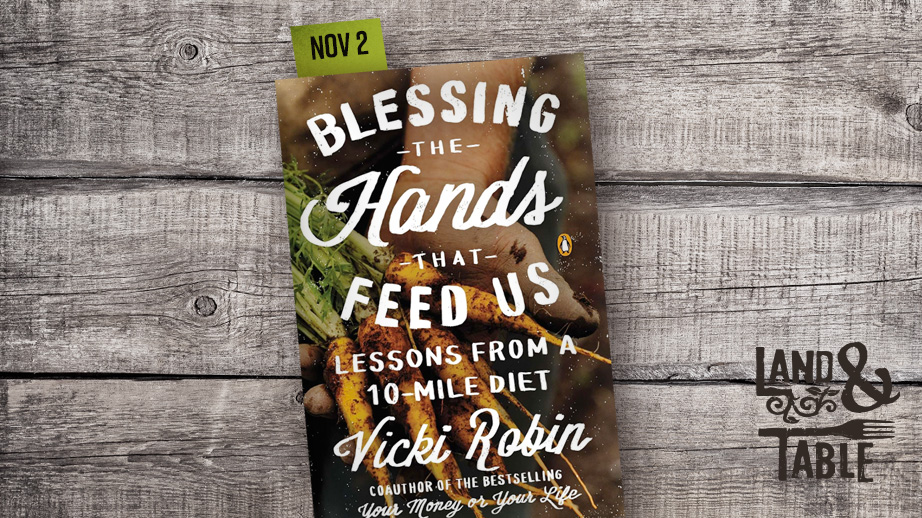 Blessing the Hands That Feed Us (Nov. 2)