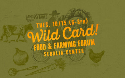 Wild Card! Food and Farming Forum (Sedalia) | 10/15/24