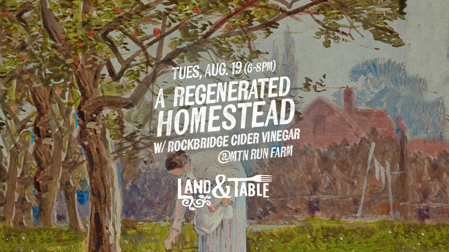 A Regenerated Homestead (Aug. 19)