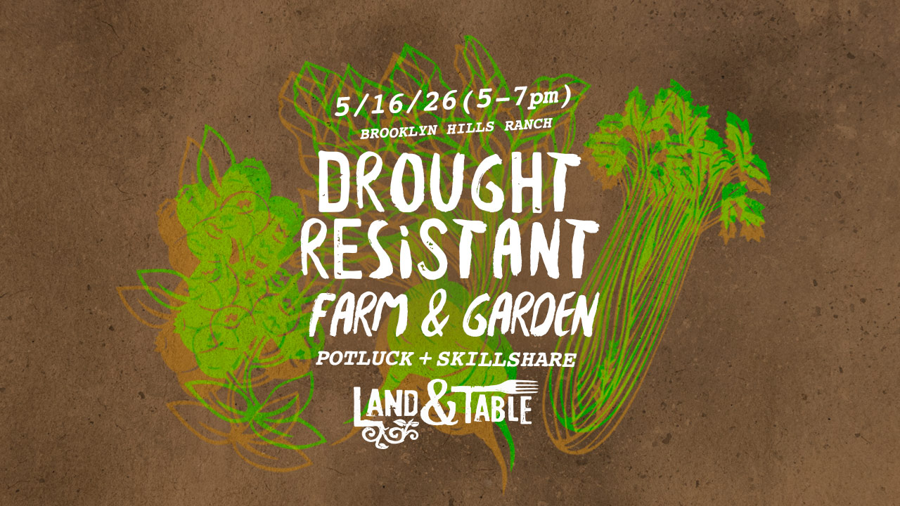 Drought Resistant Farm and Garden