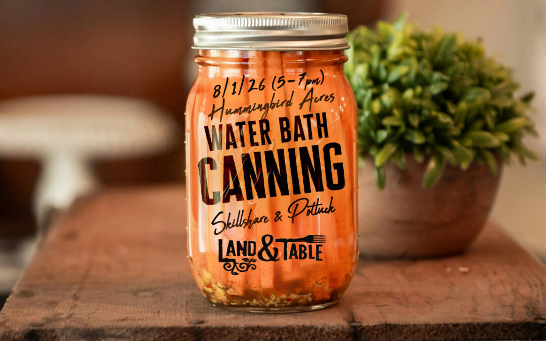 Water Bath Canning (Aug. 1)