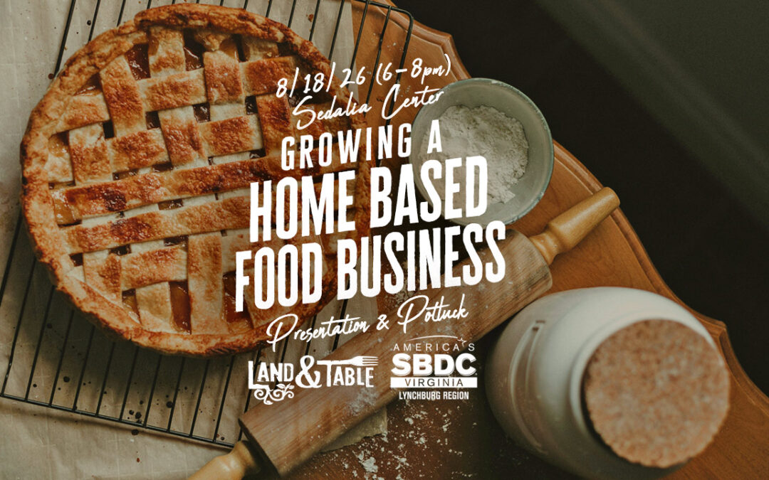 Growing a Home-Based Food Business (Aug. 18)